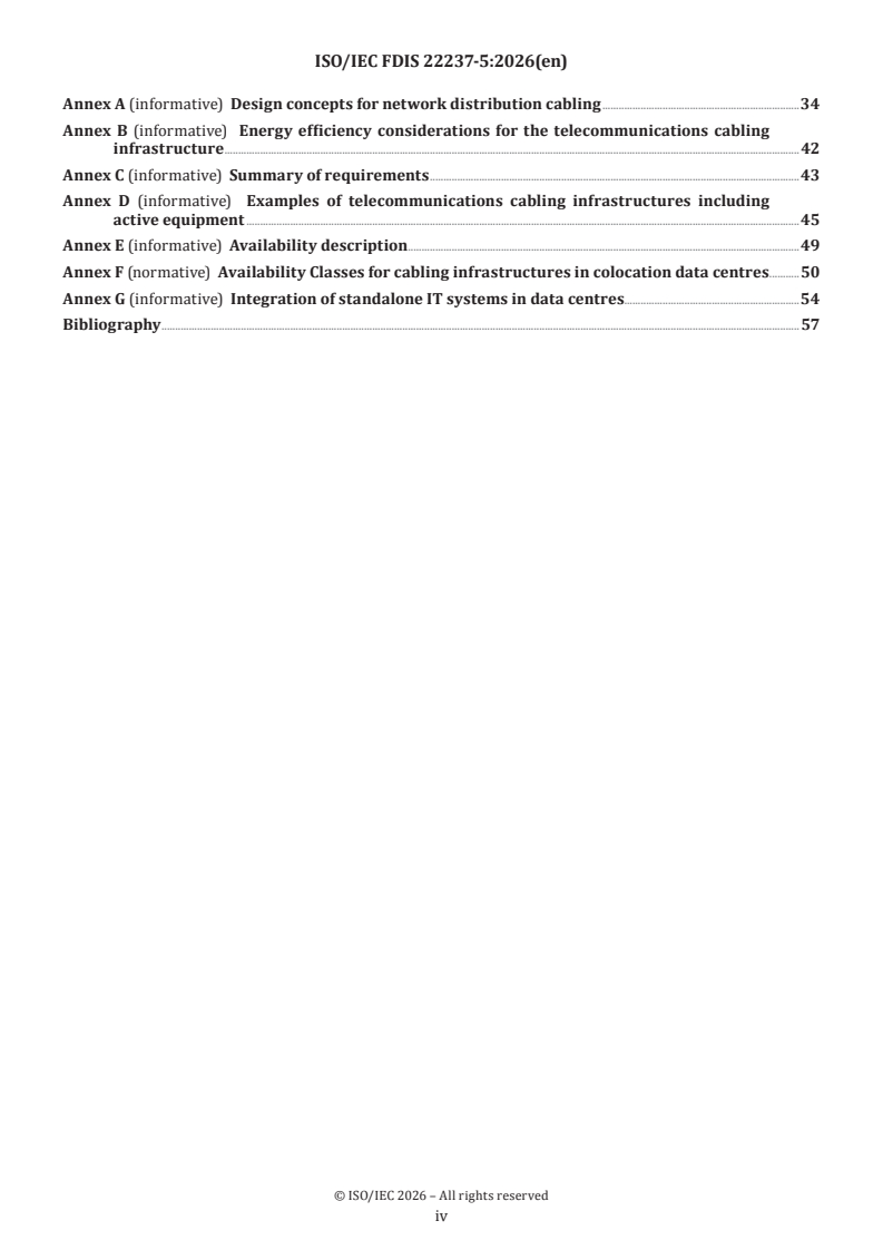 ISO/IEC FDIS 22237-5 ISO/IEC FDIS 22237-5 - Information technology — Data centre facilities and infrastructures — Part 5: Telecommunications cabling infrastructure - Page 4 preview