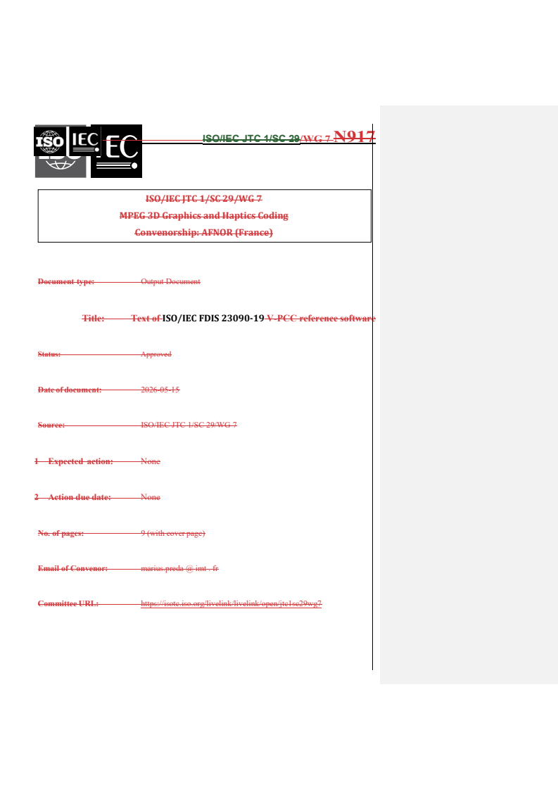 ISO/IEC FDIS 23090-19 REDLINE ISO/IEC FDIS 23090-19 - Information technology — Coded representation of immersive media — Part 19: Reference software for V-PCC - Page 1 preview