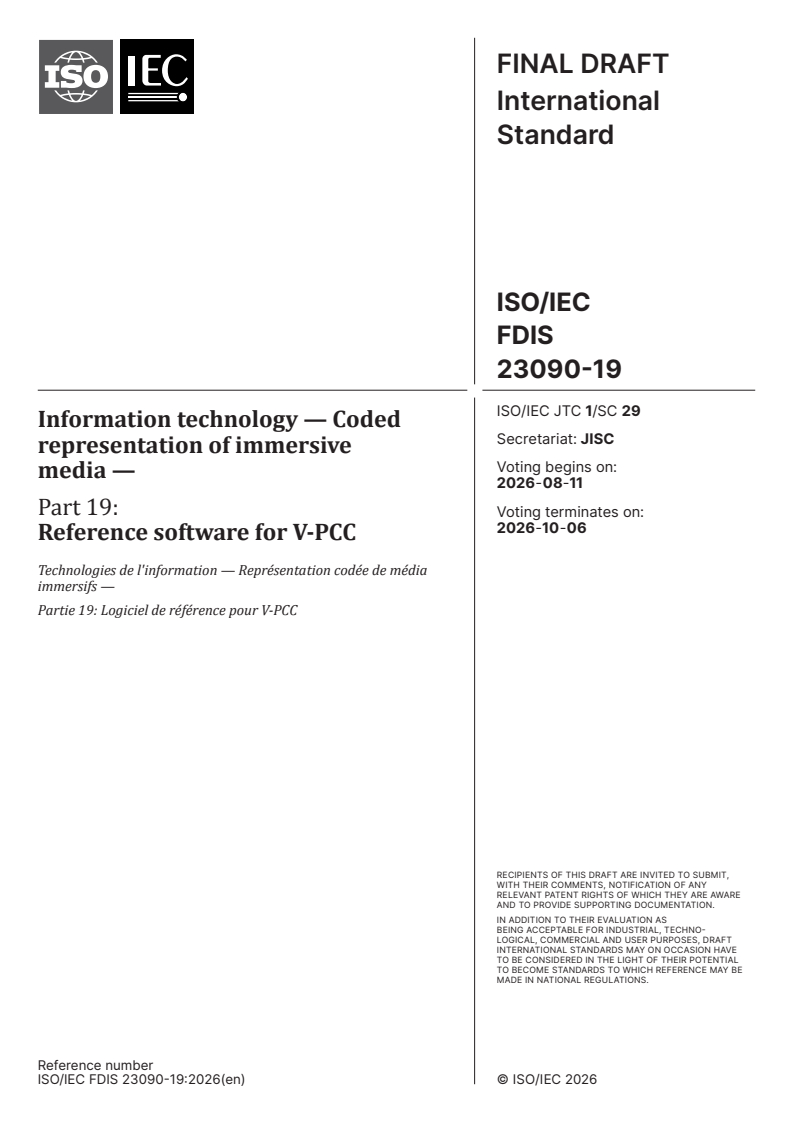 ISO/IEC FDIS 23090-19 ISO/IEC FDIS 23090-19 - Information technology — Coded representation of immersive media — Part 19: Reference software for V-PCC - Page 1 preview