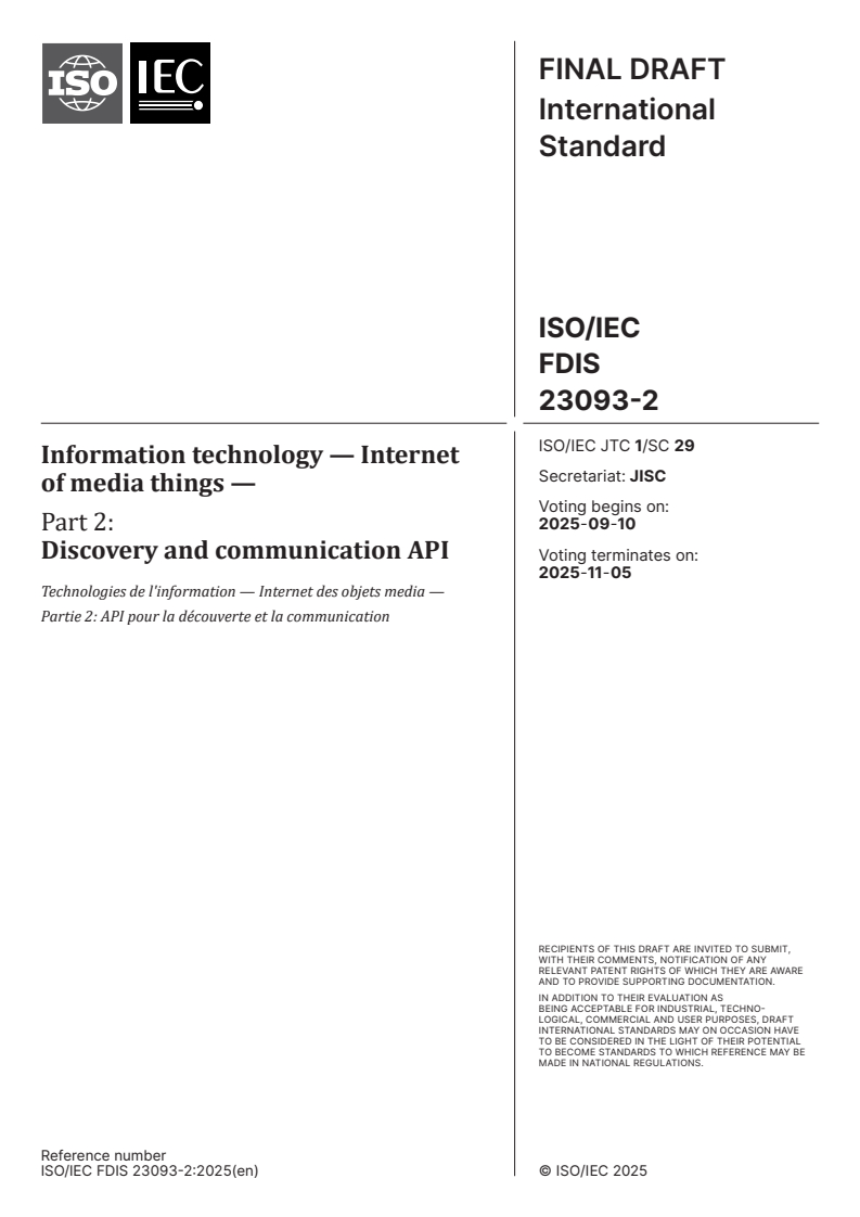 ISO/IEC FDIS 23093-2 - Information technology — Internet of media things — Part 2: Discovery and communication API
Released:27. 08. 2025