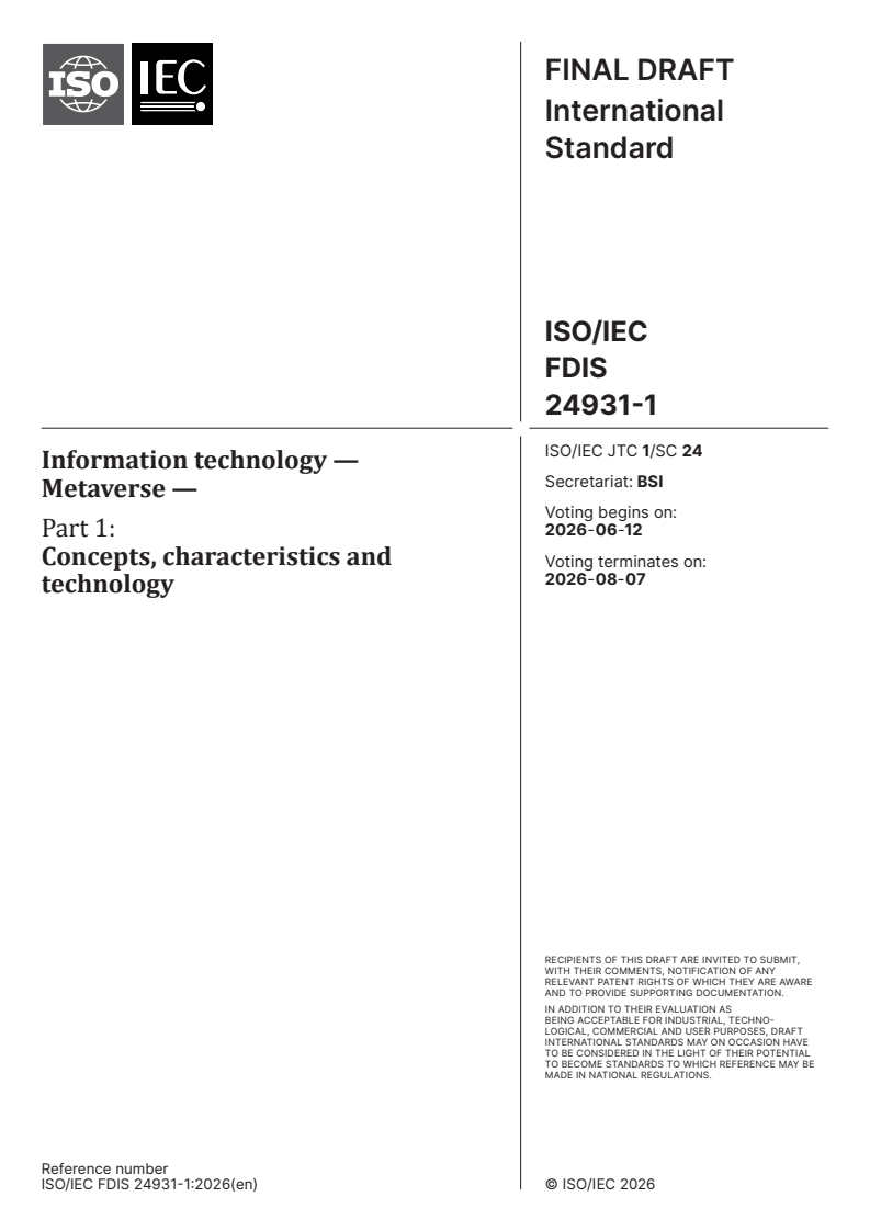 ISO/IEC 24931-1 ISO/IEC FDIS 24931-1 - Information technology — Metaverse — Part 1: Concepts, characteristics and technology - Page 1 preview