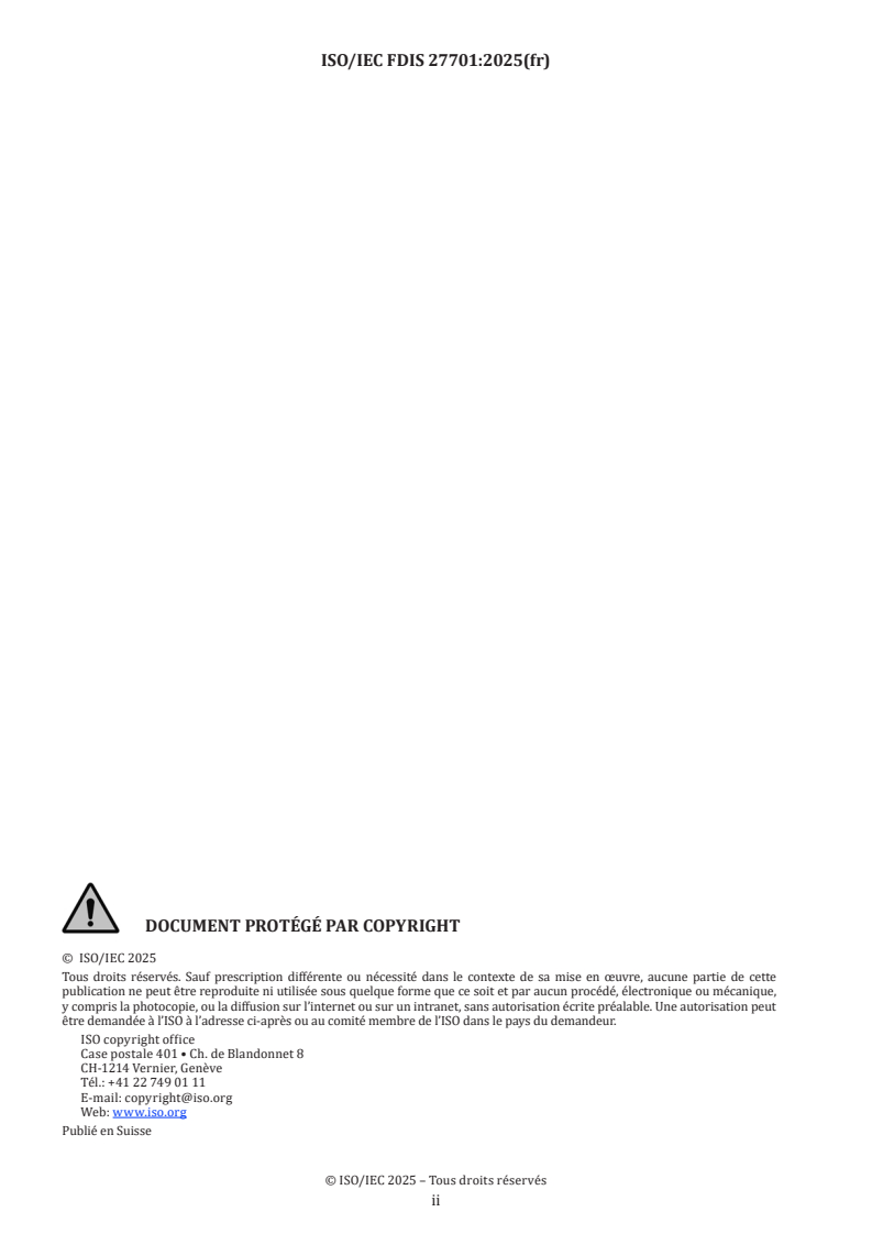 ISO/IEC FDIS 27701 - Sécurité de l'information, cybersécurité et protection de la vie privée — Systèmes de management de la protection de la vie privée — Exigences et recommandations
Released:26. 05. 2025