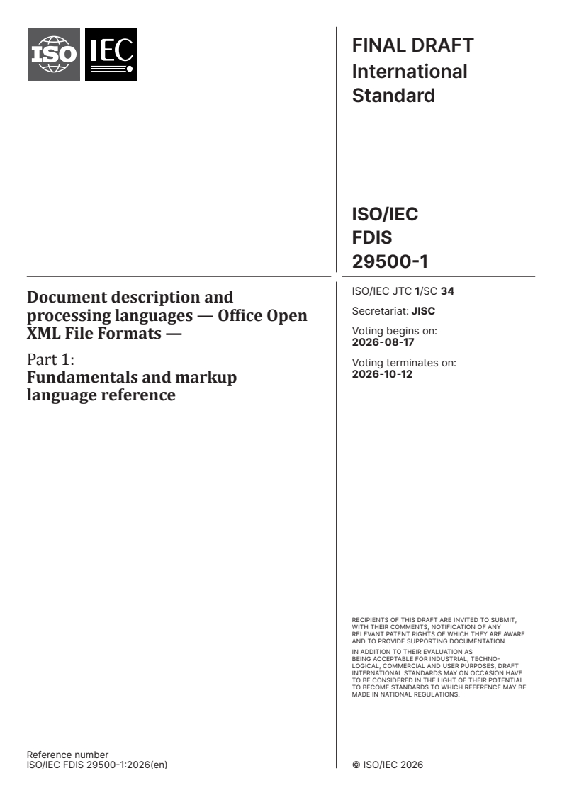 ISO/IEC FDIS 29500-1 ISO/IEC FDIS 29500-1 - Document description and processing languages — Office Open XML File Formats — Part 1: Fundamentals and markup language reference - Page 1 preview