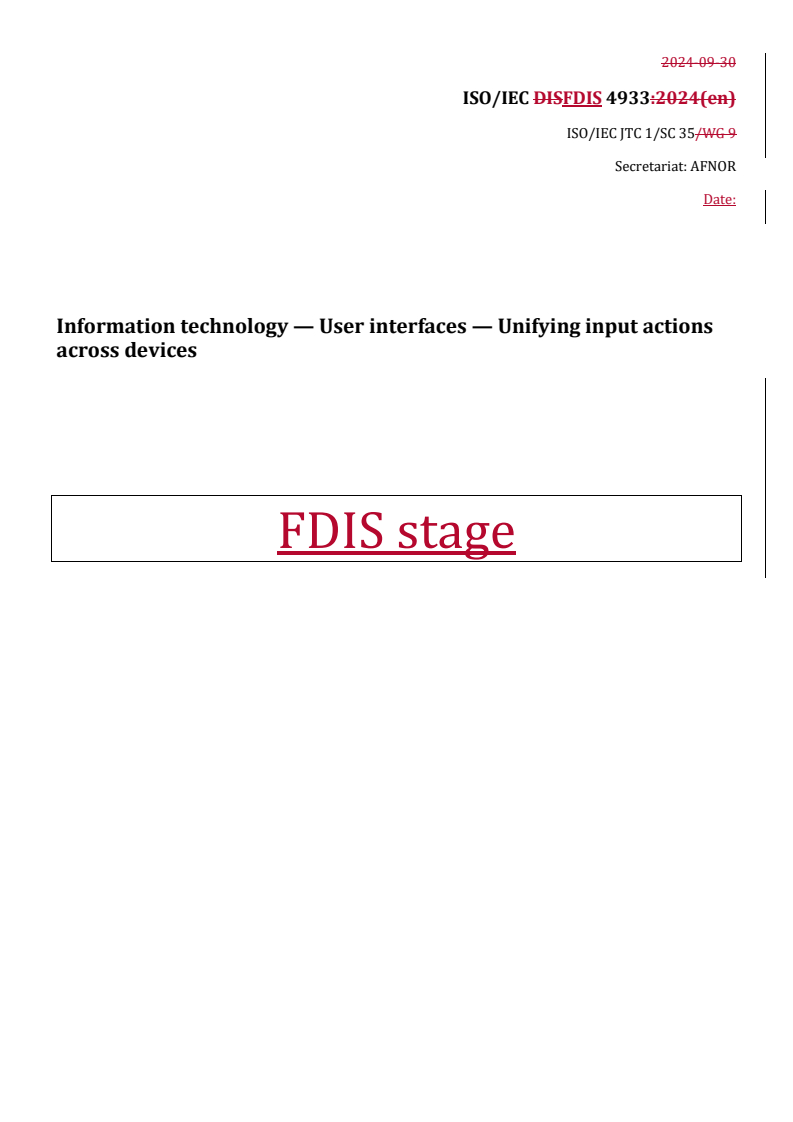 REDLINE ISO/IEC FDIS 4933 - Information technology — User interfaces — Unifying input actions across devices
Released:9/25/2025