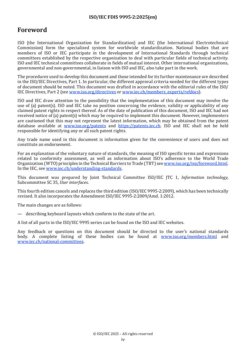 ISO/IEC 9995-2 ISO/IEC FDIS 9995-2 - Information technology — Keyboard layouts for text and office systems — Part 2: Alphanumeric section
Released:9/22/2025 - Page 4 preview