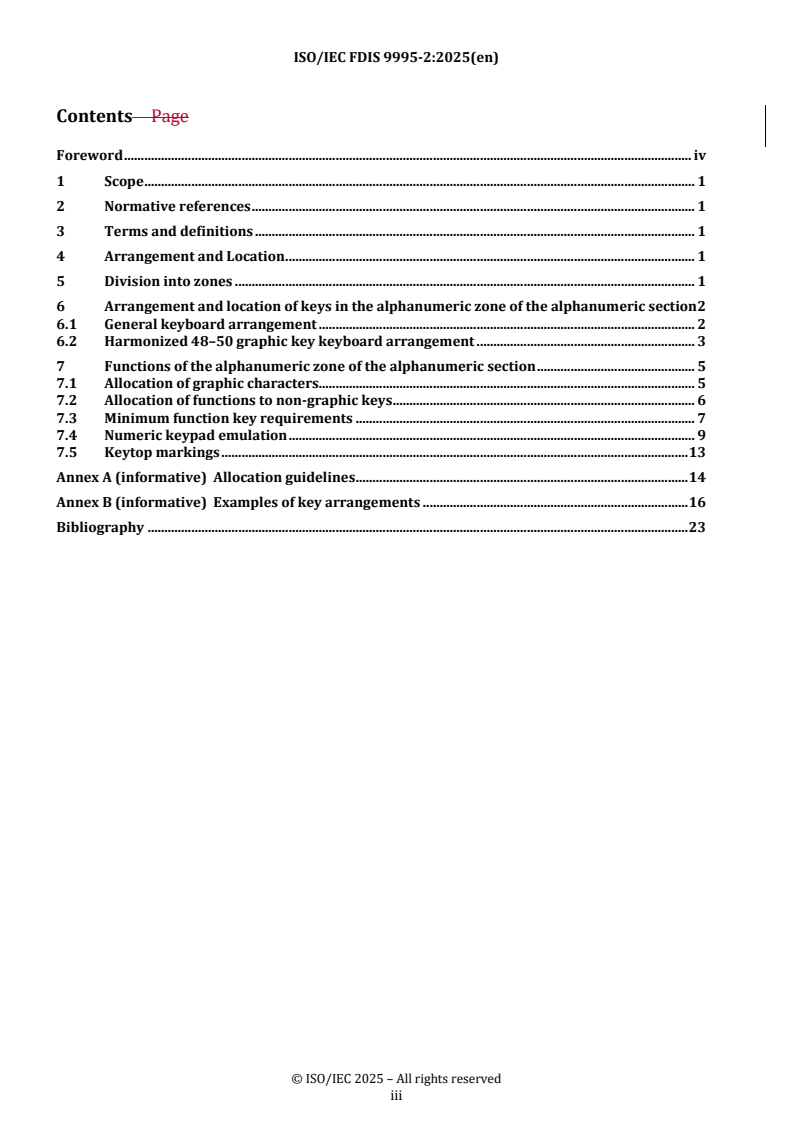 ISO/IEC 9995-2 REDLINE ISO/IEC FDIS 9995-2 - Information technology — Keyboard layouts for text and office systems — Part 2: Alphanumeric section
Released:9/22/2025 - Page 3 preview