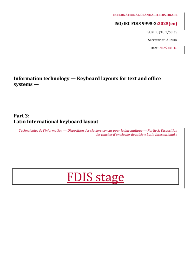 REDLINE ISO/IEC FDIS 9995-3 - Information technology — Keyboard layouts for text and office systems — Part 3: Latin International keyboard layout
Released:9/24/2025