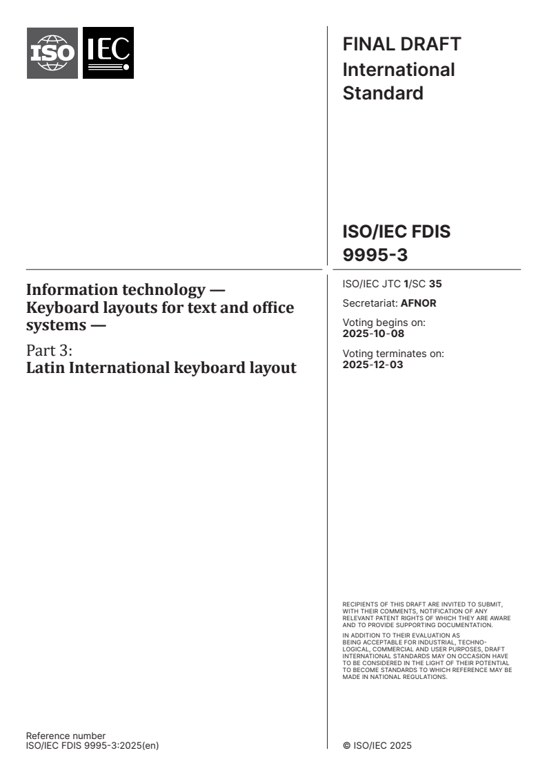 ISO/IEC FDIS 9995-3 - Information technology — Keyboard layouts for text and office systems — Part 3: Latin International keyboard layout
Released:9/24/2025