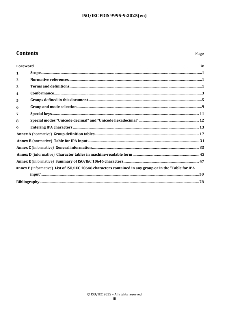 ISO/IEC 9995-9 ISO/IEC FDIS 9995-9 - Information technology — Keyboard layouts for text and office systems — Part 9: Groups and mechanisms for multilingual and multiscript input
Released:19. 09. 2025 - Page 3 preview