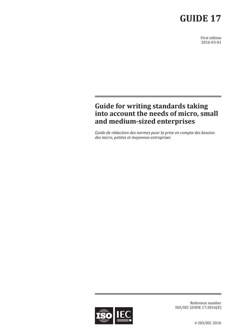 ISO/IEC Guide 17:2016 ISO/IEC Guide 17:2016 - Guide for writing standards taking into account the needs of micro, small and medium-sized enterprises/3/2016 - Page 1 preview