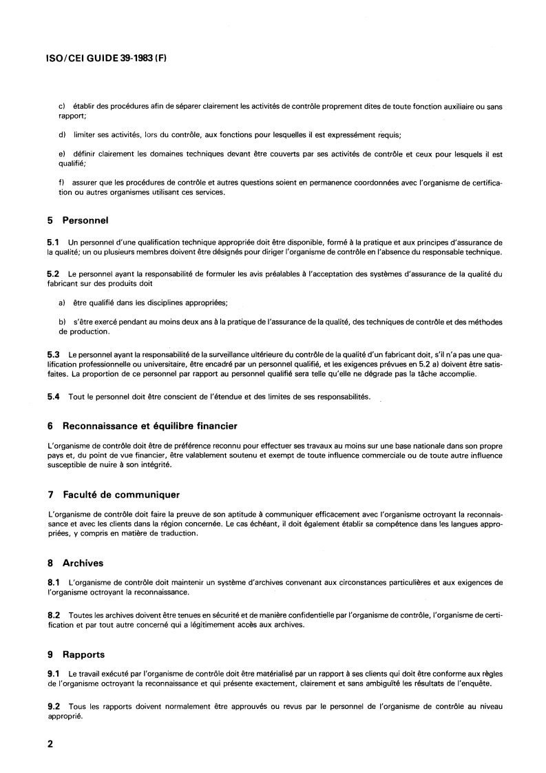 ISO/IEC Guide 39:1983 ISO/IEC Guide 39:1983 - Prescriptions générales pour l'acceptation des organismes de contrôle
Released:12/1/1983 - Page 4 preview