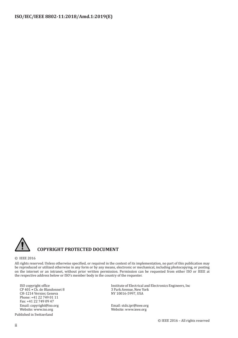 ISO/IEC/IEEE 8802-11:2018/Amd 1:2019 ISO/IEC/IEEE 8802-11:2018/Amd 1:2019 - Information technology — Telecommunications and information exchange between systems — Local and metropolitan area networks — Specific requirements — Part 11: Wireless LAN medium access control (MAC) and physical layer (PHY) specifications — Amendment 1: Fast initial link setup
Released:2/14/2019 - Page 2 preview