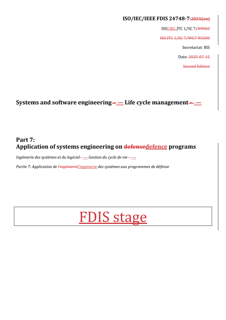 REDLINE ISO/IEC/IEEE FDIS 24748-7 - Systems and software engineering — Life cycle management — Part 7: Application of systems engineering on defence programs
Released:15. 08. 2025