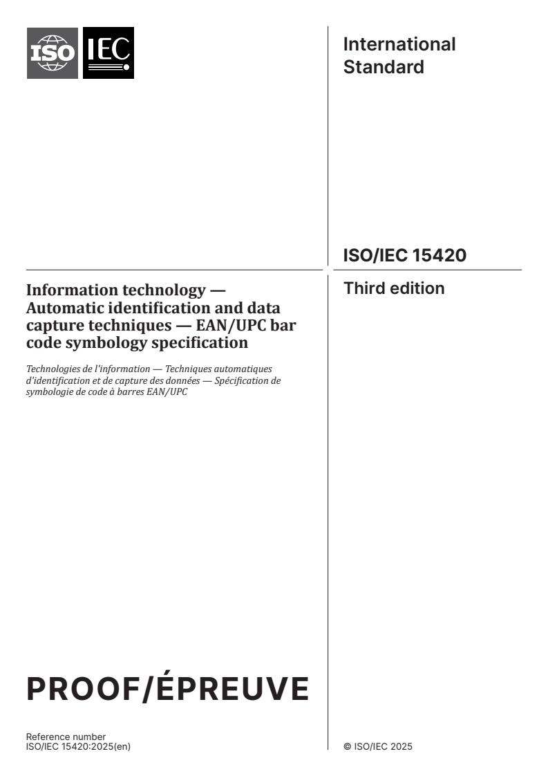 ISO/IEC PRF 15420 - Information technology — Automatic identification and data capture techniques — EAN/UPC bar code symbology specification
Released:22. 08. 2025
