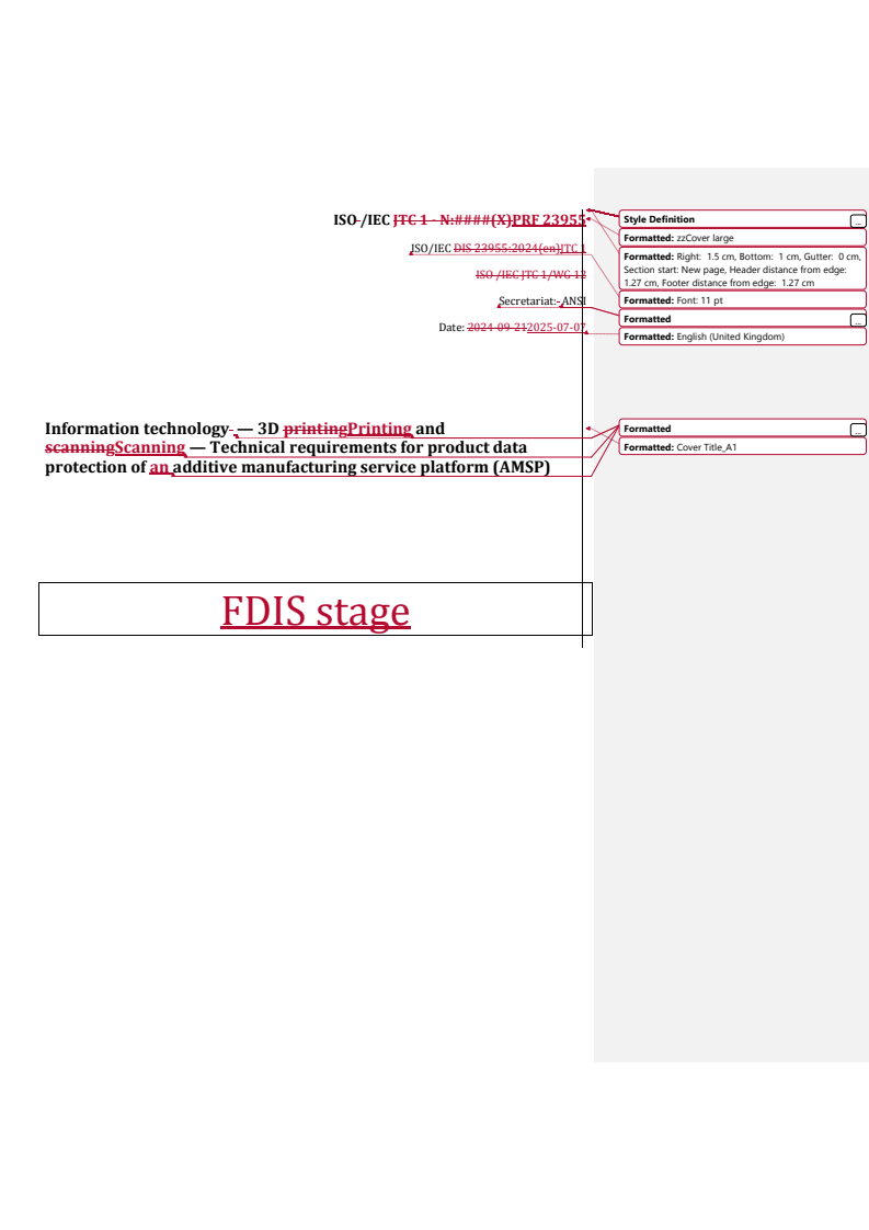 REDLINE ISO/IEC PRF 23955 - Information technology — 3D Printing and Scanning — Technical requirements for product data protection of an additive manufacturing service platform (AMSP)
Released:7. 07. 2025