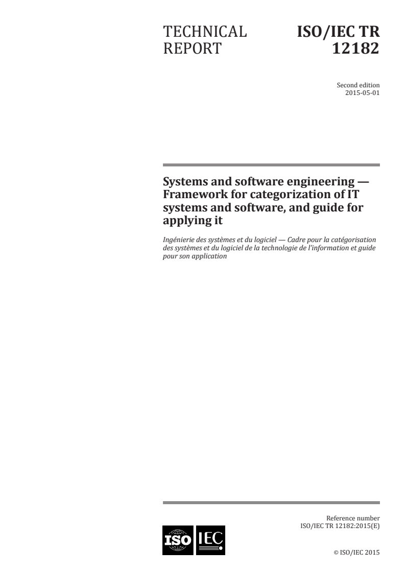 ISO/IEC TR 12182:2015 ISO/IEC TR 12182:2015 - Systems and software engineering — Framework for categorization of IT systems and software, and guide for applying it/29/2015 - Page 1 preview