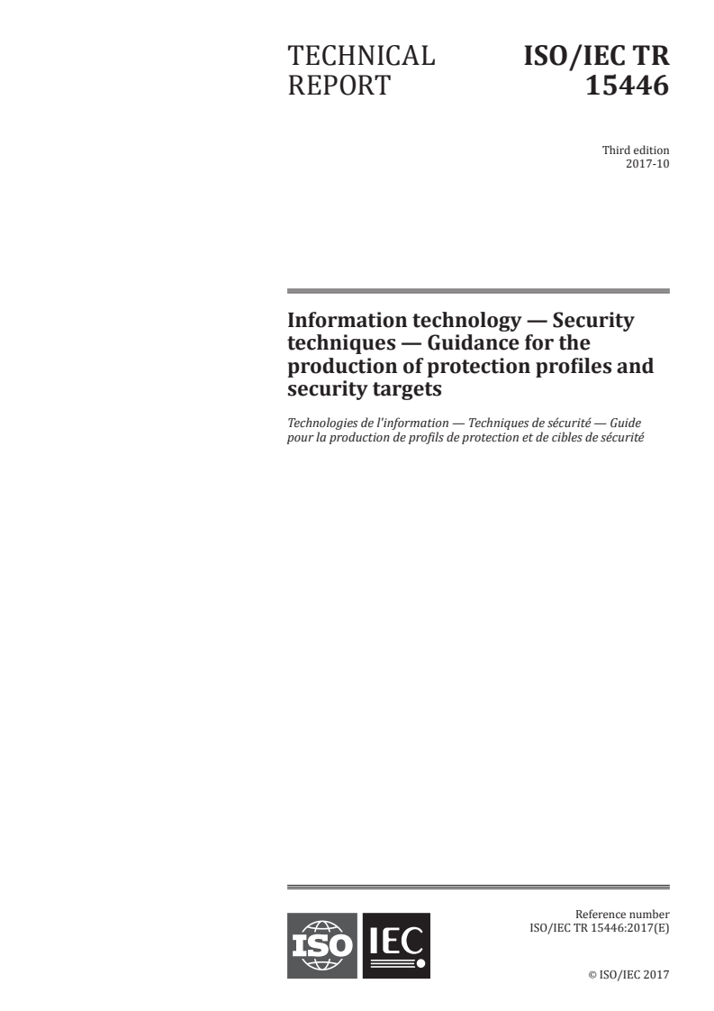 ISO/IEC TR 15446:2017 ISO/IEC TR 15446:2017 - Information technology — Security techniques — Guidance for the production of protection profiles and security targets/10/2017 - Page 1 preview