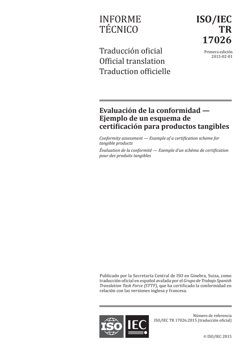 ISO/IEC TR 17026:2015 ISO/IEC TR 17026:2015 - Conformity assessment — Example of a certification scheme for tangible products/24/2017 - Page 1 preview