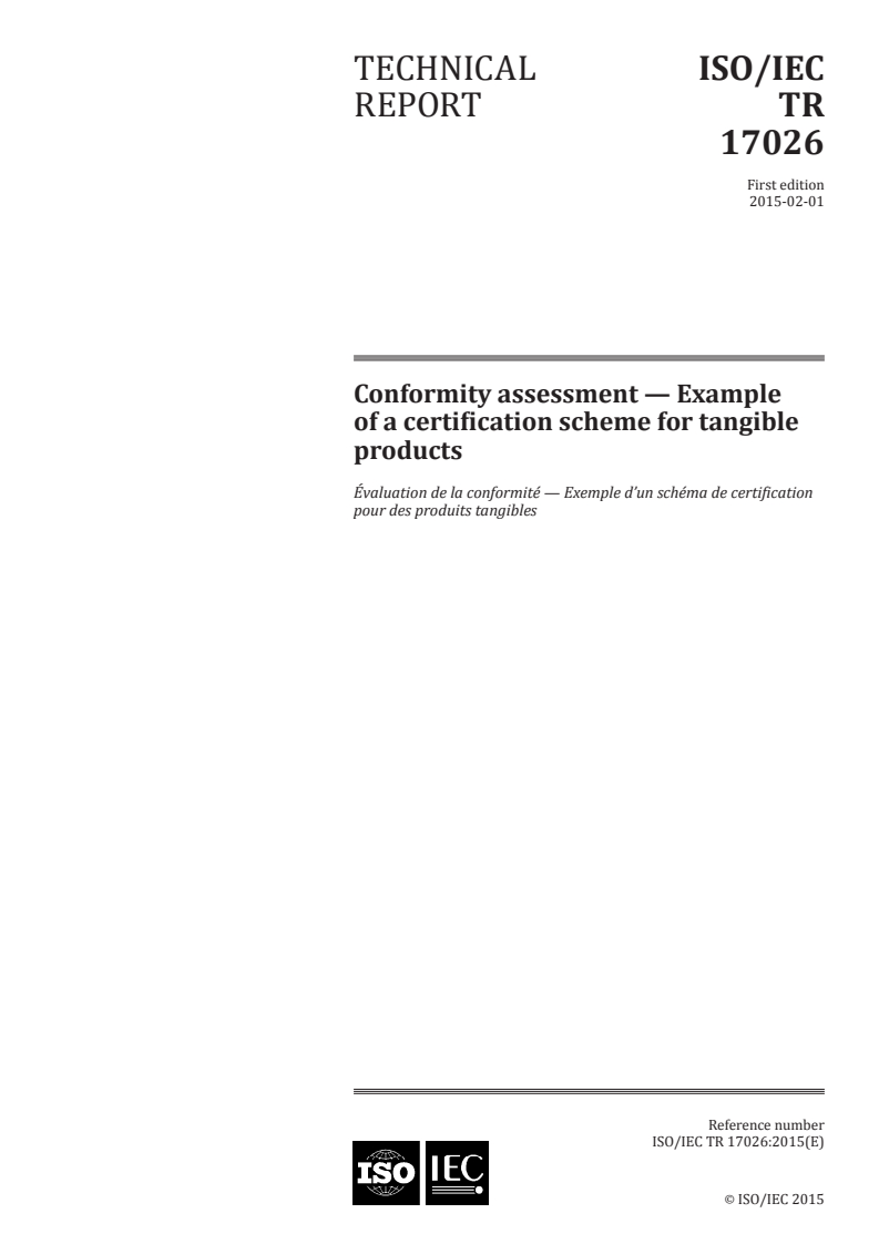 ISO/IEC TR 17026:2015 ISO/IEC TR 17026:2015 - Conformity assessment — Example of a certification scheme for tangible products/28/2015 - Page 1 preview