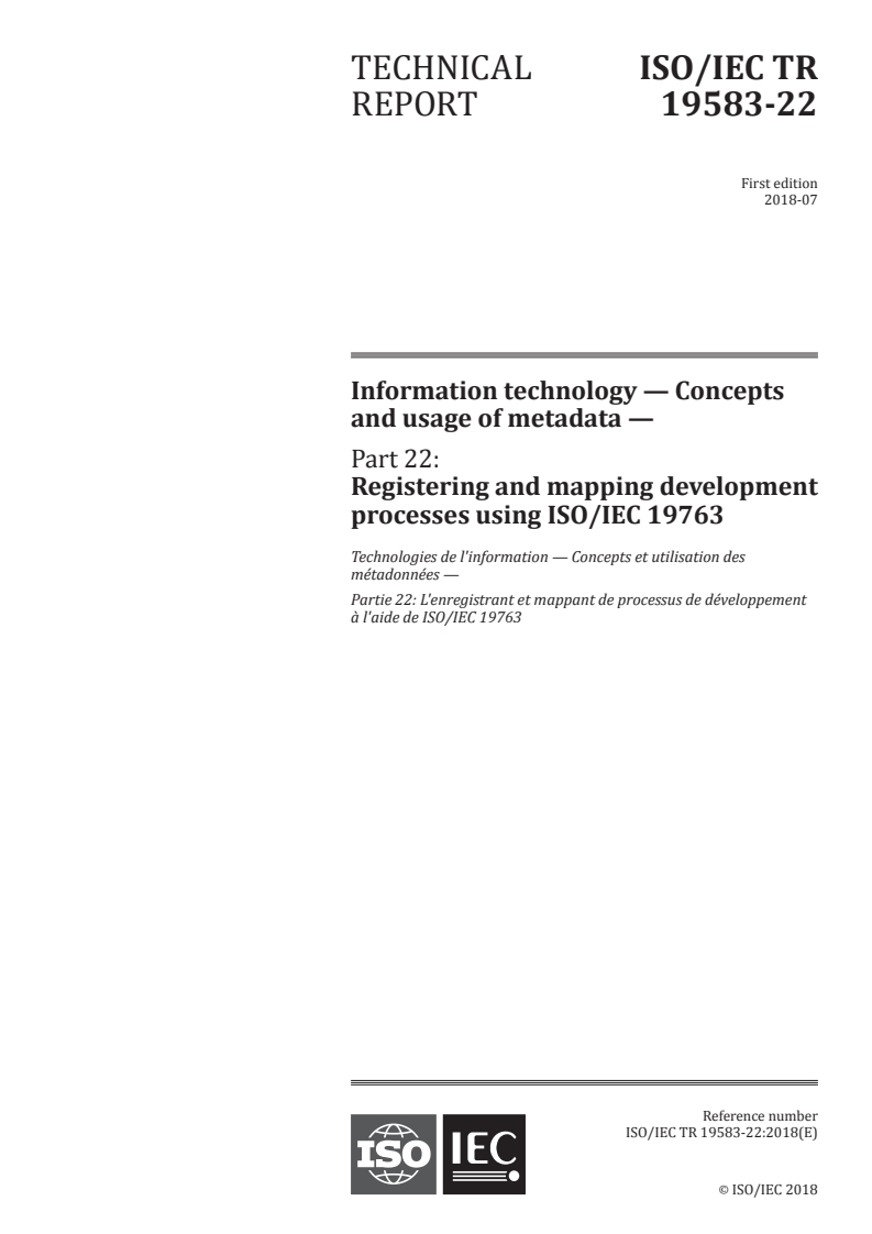 ISO/IEC TR 19583-22:2018 - Information technology — Concepts and usage of metadata — Part 22: Registering and mapping development processes using ISO/IEC 19763
Released:7/16/2018 - Page 1 preview