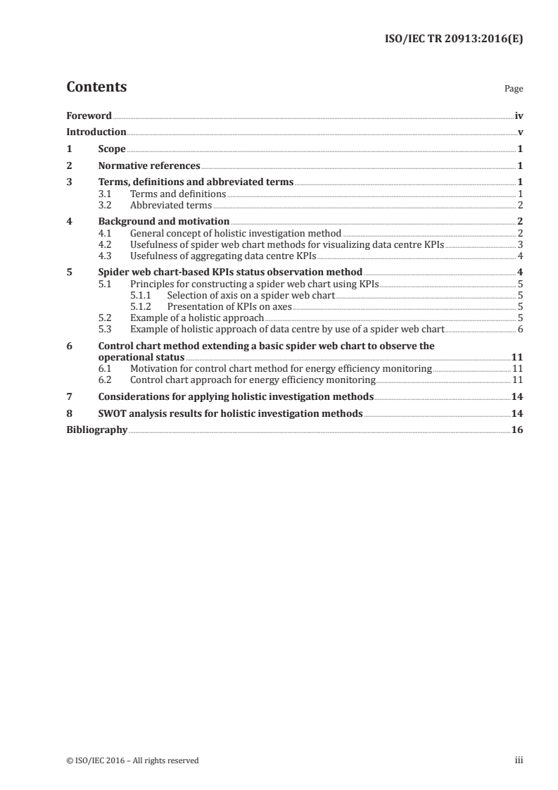 ISO/IEC TR 20913:2016 ISO/IEC TR 20913:2016 - Information technology — Data centres — Guidelines on holistic investigation methodology for data centre key performance indicators/4/2016 - Page 3 preview