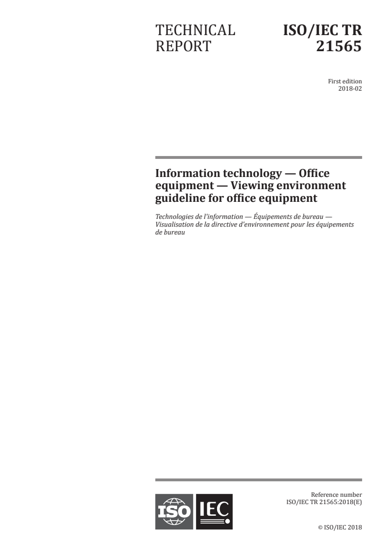 ISO/IEC TR 21565:2018 ISO/IEC TR 21565:2018 - Information technology — Office equipment — Viewing environment guideline for office equipment/7/2018 - Page 1 preview