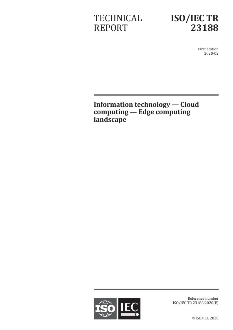 ISO/IEC TR 23188:2020 ISO/IEC TR 23188:2020 - Information technology — Cloud computing — Edge computing landscape/11/2020 - Page 1 preview