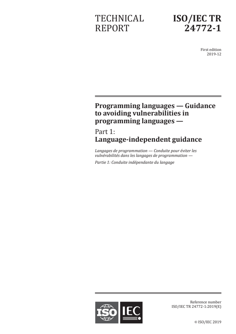 ISO/IEC TR 24772-1:2019 ISO/IEC TR 24772-1:2019 - Programming languages — Guidance to avoiding vulnerabilities in programming languages — Part 1: Language-independent guidance/10/2019 - Page 1 preview
