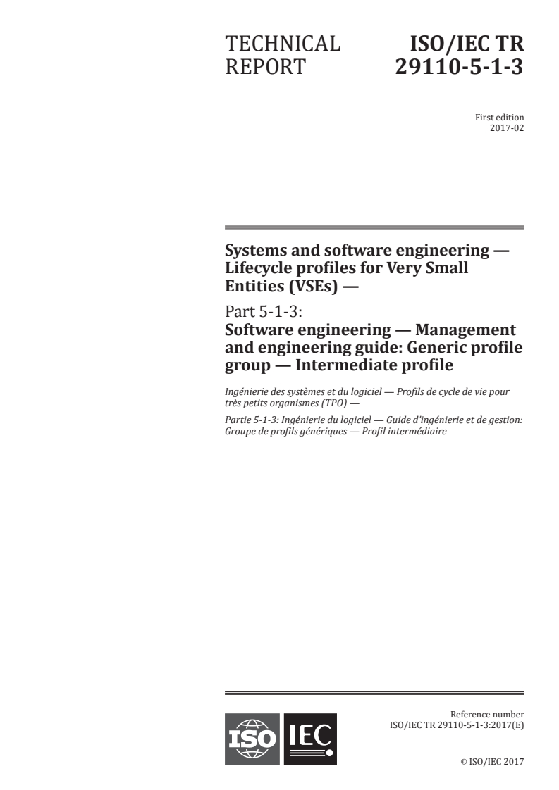 ISO/IEC TR 29110-5-1-3:2017 ISO/IEC TR 29110-5-1-3:2017 - Systems and software engineering — Lifecycle profiles for Very Small Entities (VSEs) — Part 5-1-3: Software engineering — Management and engineering guide: Generic profile group — Intermediate profile/23/2017 - Page 1 preview