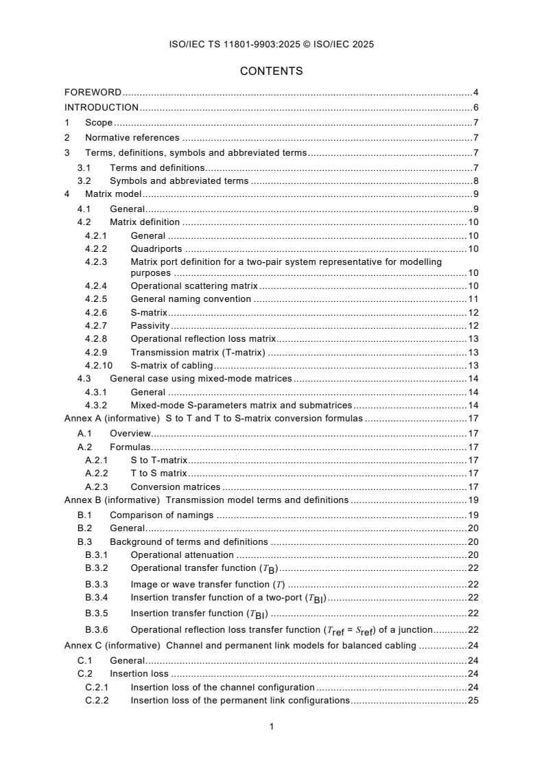 ISO/IEC TS 11801-9903:2025 ISO/IEC TS 11801-9903:2025 - Information technology — Generic cabling systems for customer premises — Part 9903: Matrix modelling of channels and links
Released:10/1/2025 - Page 3 preview