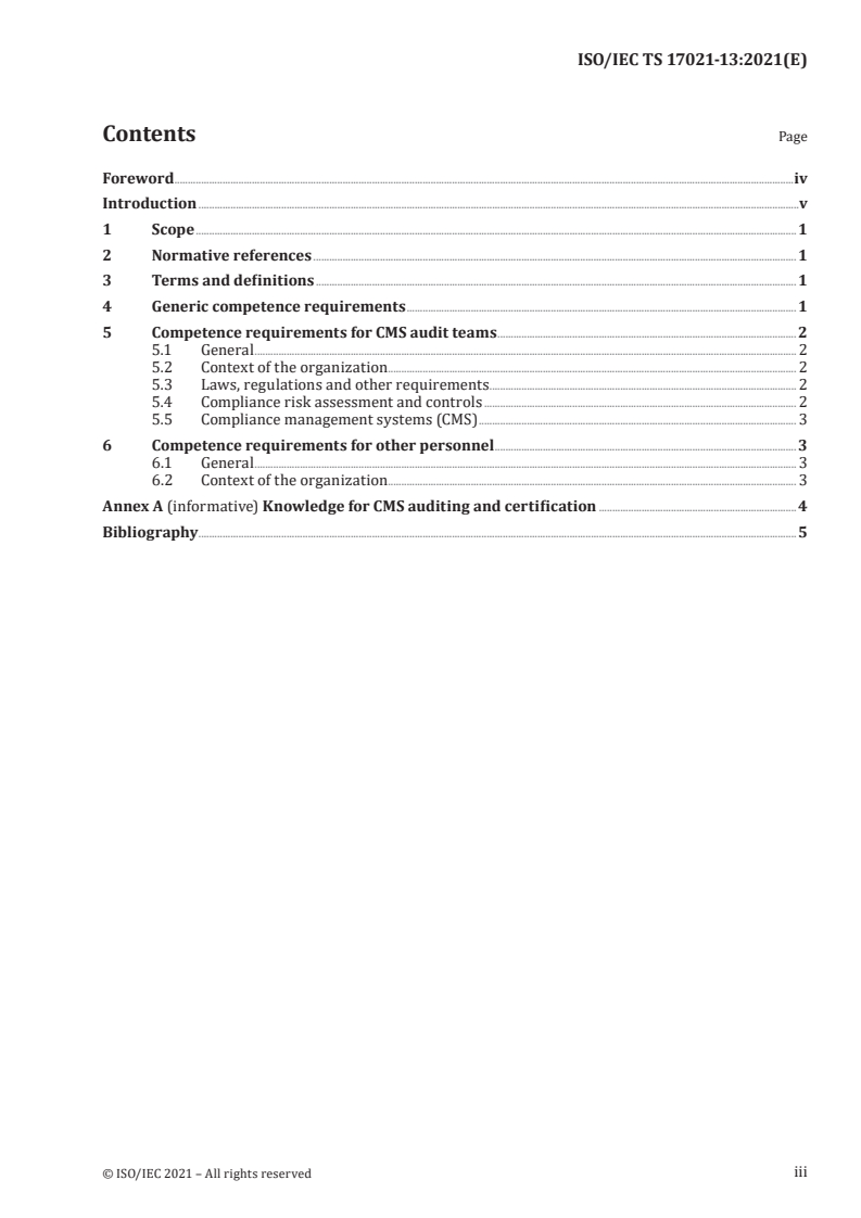 ISO/IEC TS 17021-13:2021 ISO/IEC TS 17021-13:2021 - Conformity assessment — Requirements for bodies providing audit and certification of management systems — Part 13: Competence requirements for auditing and certification of compliance management systems
Released:12/16/2021 - Page 3 preview