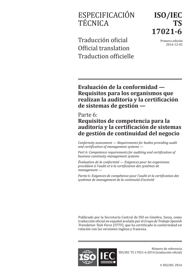 ISO/IEC TS 17021-6:2014 ISO/IEC TS 17021-6:2014 - Conformity assessment — Requirements for bodies providing audit and certification of management systems — Part 6: Competence requirements for auditing and certification of business continuity management systems/24/2017 - Page 1 preview