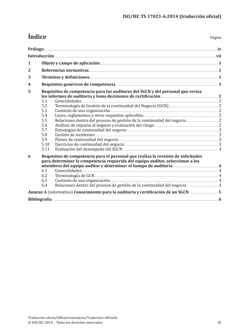 ISO/IEC TS 17021-6:2014 ISO/IEC TS 17021-6:2014 - Conformity assessment — Requirements for bodies providing audit and certification of management systems — Part 6: Competence requirements for auditing and certification of business continuity management systems/24/2017 - Page 3 preview