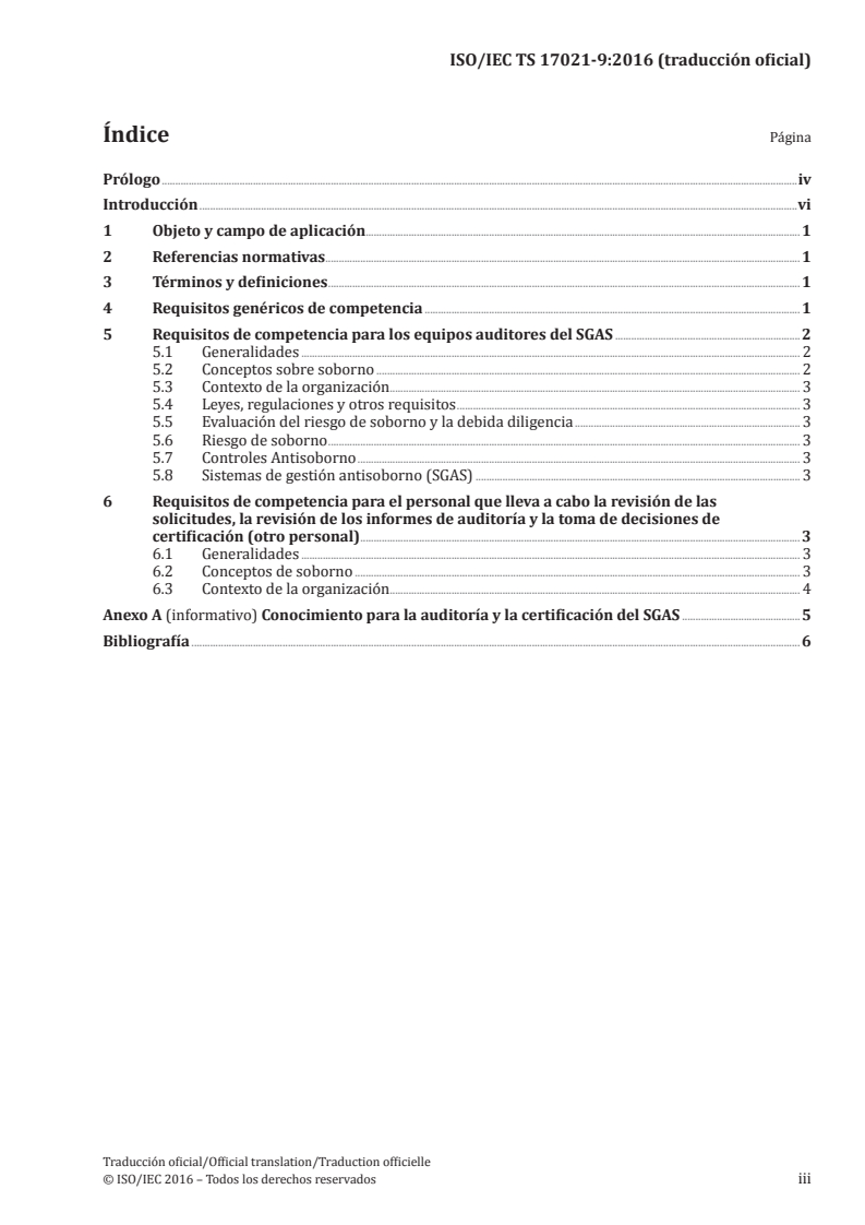 ISO/IEC TS 17021-9:2016 ISO/IEC TS 17021-9:2016 - Conformity assessment — Requirements for bodies providing audit and certification of management systems — Part 9: Competence requirements for auditing and certification of anti-bribery management systems/30/2017 - Page 3 preview