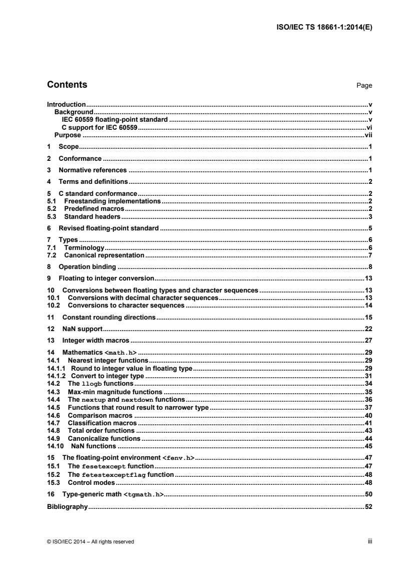 ISO/IEC TS 18661-1:2014 ISO/IEC TS 18661-1:2014 - Information technology — Programming languages, their environments, and system software interfaces — Floating-point extensions for C — Part 1: Binary floating-point arithmetic/21/2014 - Page 3 preview