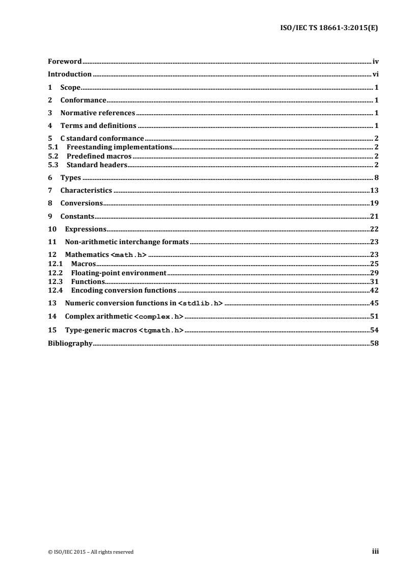 ISO/IEC TS 18661-3:2015 ISO/IEC TS 18661-3:2015 - Information Technology — Programming languages, their environments, and system software interfaces — Floating-point extensions for C — Part 3: Interchange and extended types/6/2015 - Page 3 preview