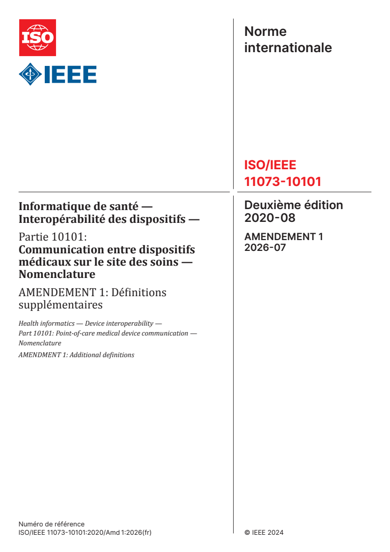 ISO/IEEE 11073-10101:2020/Amd 1:2026 ISO/IEEE 11073-10101:2020/Amd 1:2026 - Informatique de santé — Interopérabilité des dispositifs — Partie 10101: Communication entre dispositifs médicaux sur le site des soins — Nomenclature — Amendement 1: Définitions supplémentaires - Page 1 preview