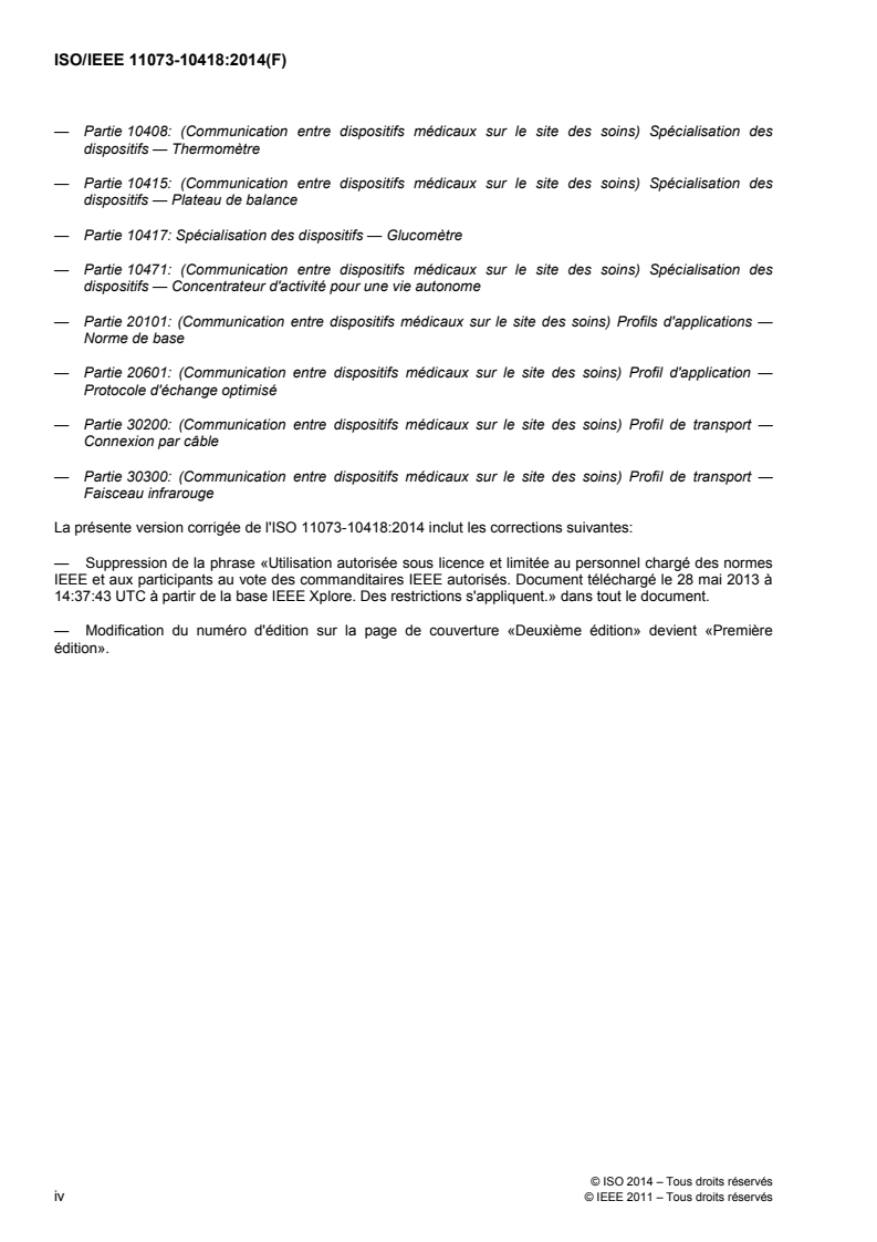 ISO/IEEE 11073-10418:2014 ISO/IEEE 11073-10418:2014 - Informatique de santé — Communication entre dispositifs de santé personnels — Partie 10418: Spécialisation des dispositifs — Surveillance du rapport normalisé international (INR)/8/2014 - Page 4 preview