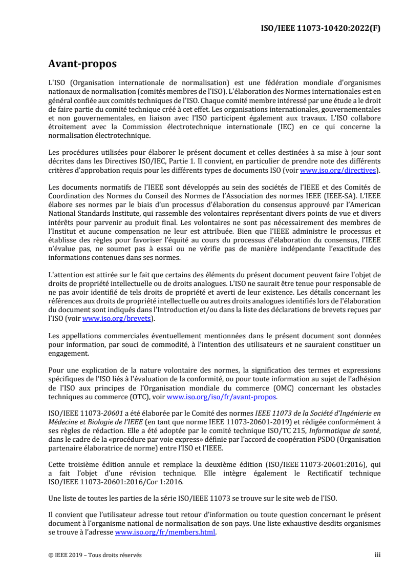 ISO/IEEE 11073-20601:2022 ISO/IEEE 11073-20601:2022 - Informatique de santé —Interopérabilité des dispositifs — Partie 20601: Communication entre dispositifs de santé personnels — Profil d'application — Protocole d'échange optimisé
Released:3/15/2023 - Page 3 preview