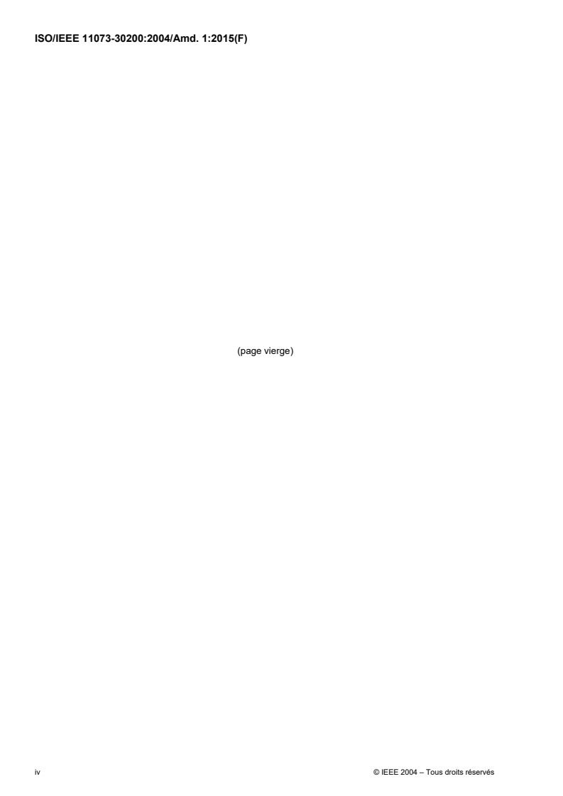 ISO/IEEE 11073-30200:2004/Amd 1:2015 ISO/IEEE 11073-30200:2004/Amd 1:2015 - Informatique de santé — Communication entre dispositifs médicaux sur le site des soins — Partie 30200: Profil de transport — Connexion par câble — Amendement 1/2/2015 - Page 4 preview