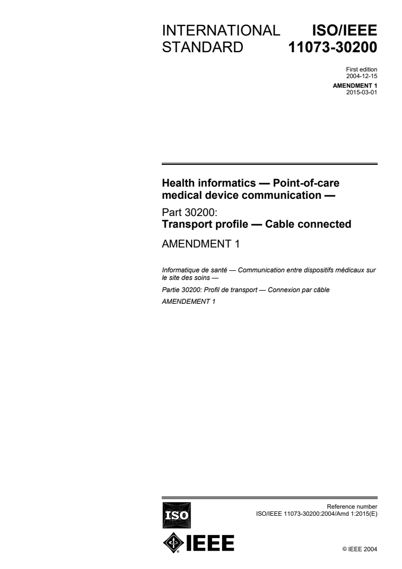 ISO/IEEE 11073-30200:2004/Amd 1:2015 ISO/IEEE 11073-30200:2004/Amd 1:2015 - Health informatics — Point-of-care medical device communication — Part 30200: Transport profile — Cable connected — Amendment 1/2/2015 - Page 1 preview