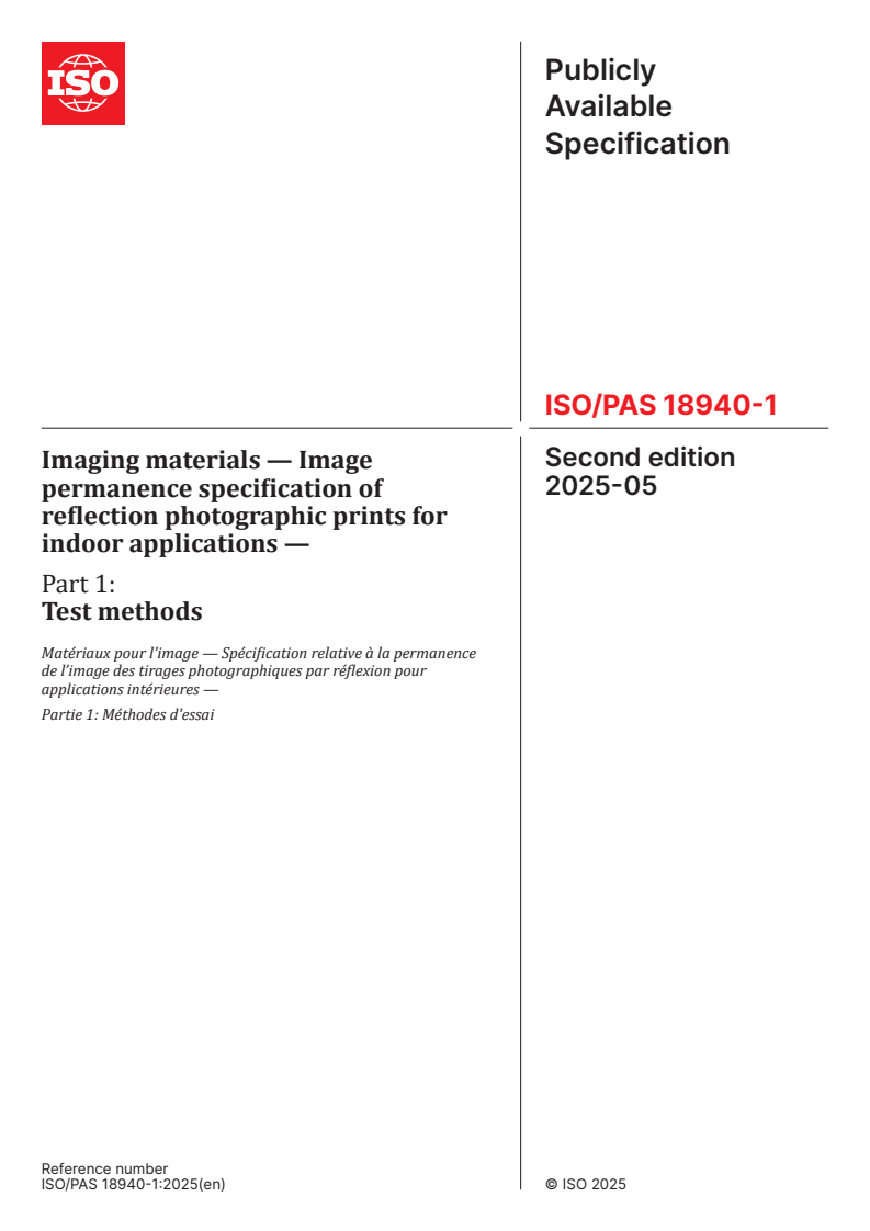 ISO/PAS 18940-1:2025 - Imaging materials — Image permanence specification of reflection photographic prints for indoor applications — Part 1: Test methods
Released:19. 05. 2025