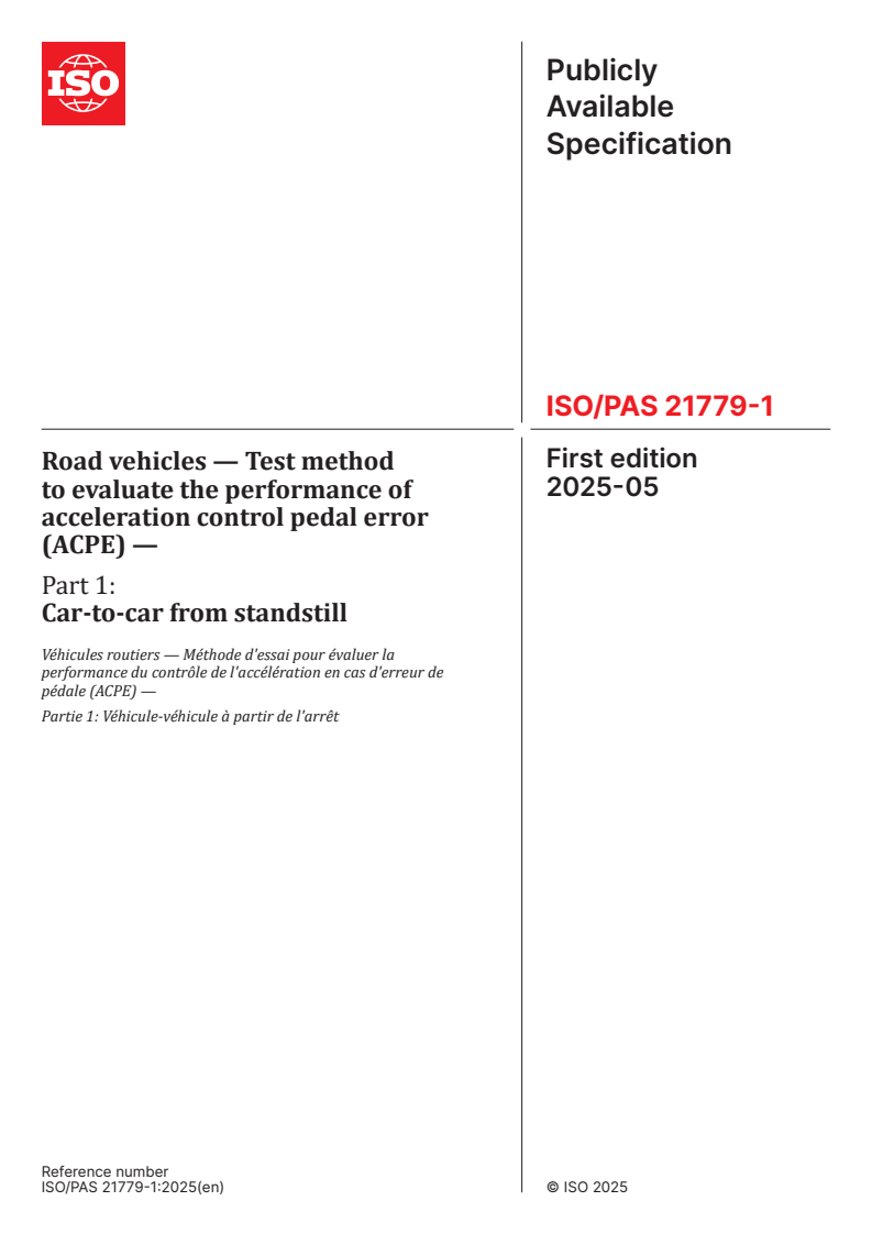 ISO/PAS 21779-1:2025 - Road vehicles — Test method to evaluate the performance of acceleration control pedal error (ACPE) — Part 1: Car-to-car from standstill
Released:27. 05. 2025