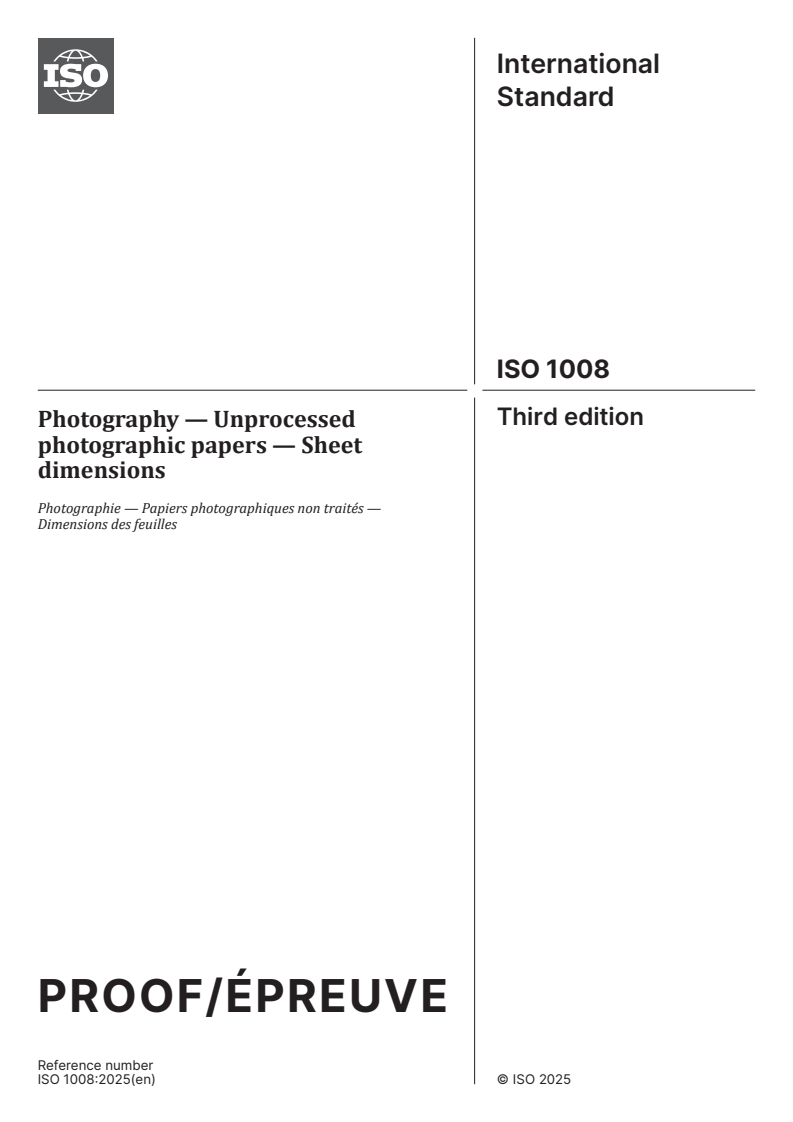 ISO/PRF 1008 - Photography — Unprocessed photographic papers — Sheet dimensions
Released:20. 08. 2025