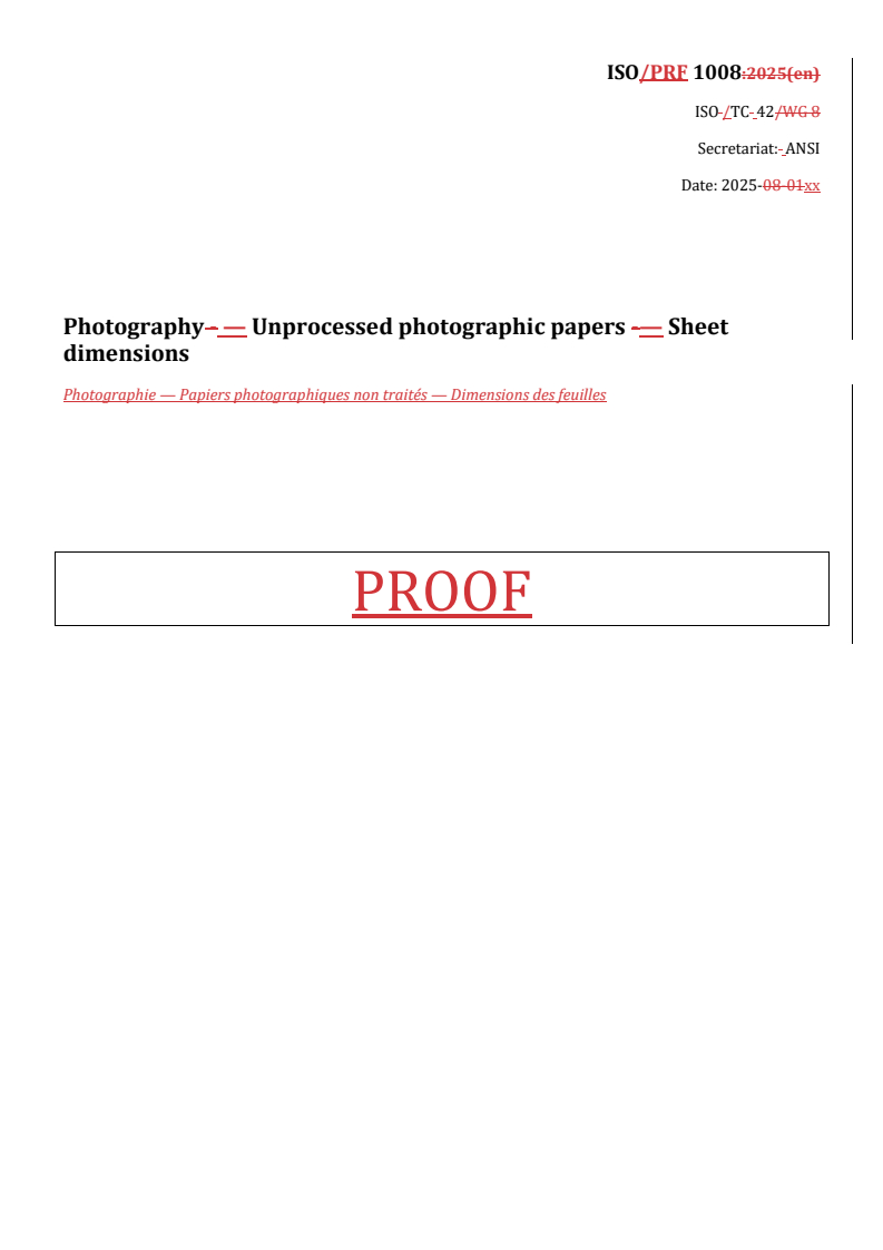 REDLINE ISO/PRF 1008 - Photography — Unprocessed photographic papers — Sheet dimensions
Released:20. 08. 2025