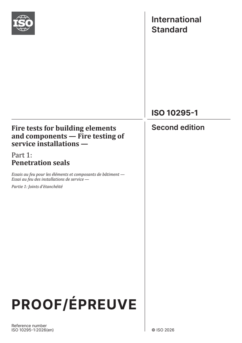 ISO/PRF 10295-1 ISO/PRF 10295-1 - Fire tests for building elements and components — Fire testing of service installations — Part 1: Penetration seals/13/2026 - Page 1 preview