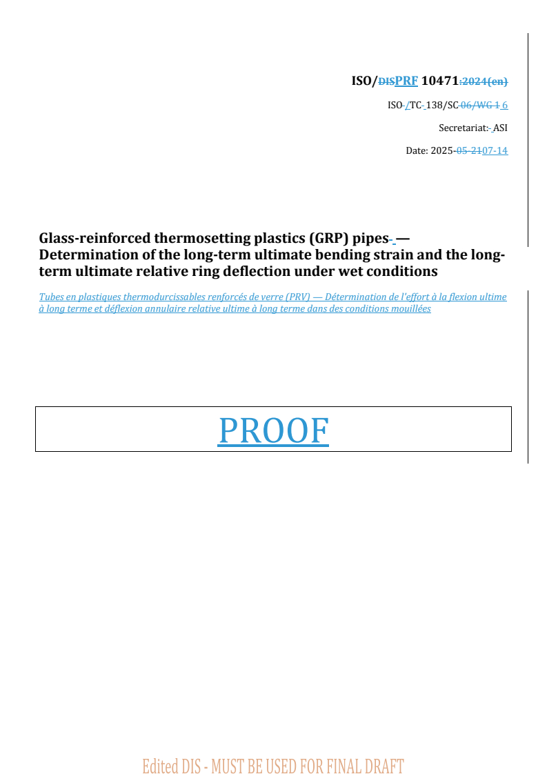 REDLINE ISO/PRF 10471 - Glass-reinforced thermosetting plastics (GRP) pipes — Determination of the long-term ultimate bending strain and the long-term ultimate relative ring deflection under wet conditions
Released:14. 07. 2025