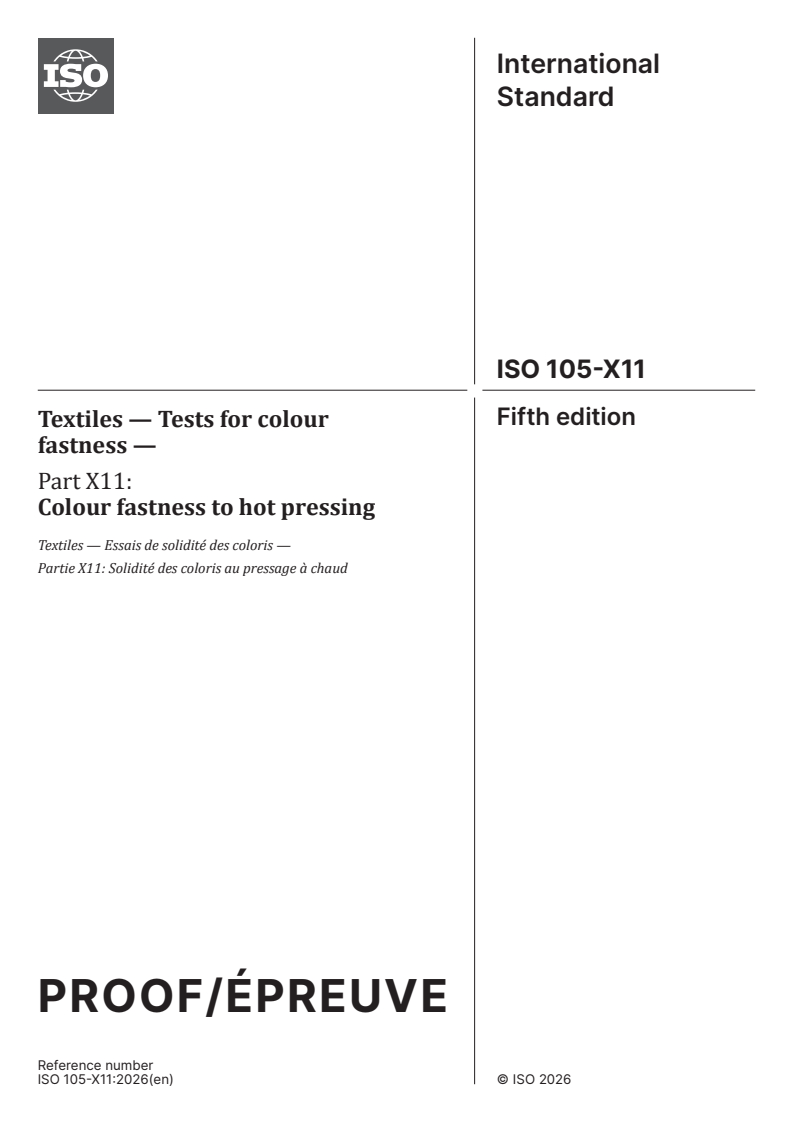 ISO/PRF 105-X11 ISO/PRF 105-X11 - Textiles — Tests for colour fastness — Part X11: Colour fastness to hot pressing - Page 1 preview