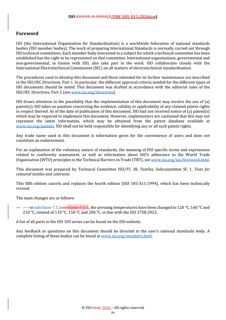 ISO/PRF 105-X11 REDLINE ISO/PRF 105-X11 - Textiles — Tests for colour fastness — Part X11: Colour fastness to hot pressing - Page 4 preview