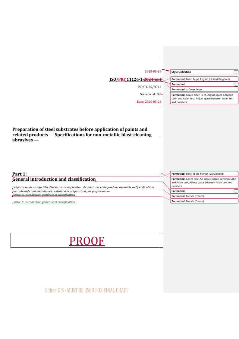 REDLINE ISO/PRF 11126-1 - Preparation of steel substrates before application of paints and related products — Specifications for non-metallic blast-cleaning abrasives — Part 1: General introduction and classification
Released:23. 05. 2025
